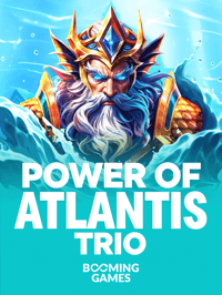 Power of Atlantis Trio