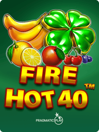Fire Hot 40