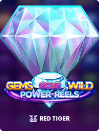 Gems Gone Wild Power Reels