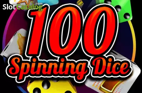 100 Spinning Dice