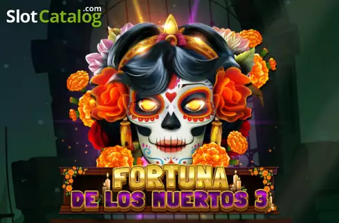 Fortuna De Los Muertos 3