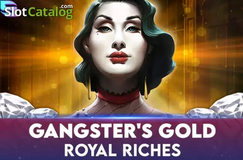 Gangsters Gold - Royal Riches