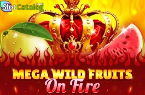 Mega Wild Fruits - On Fire