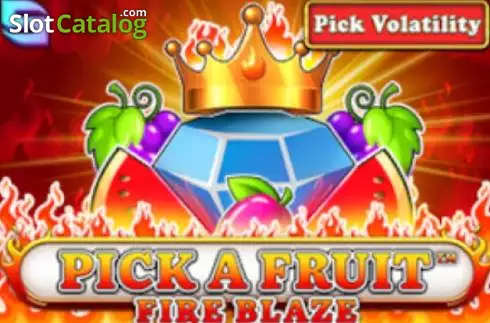 Pick a Fruit - Fire Blaze