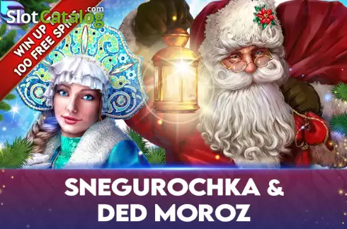 Snegurochka & Ded Moroz