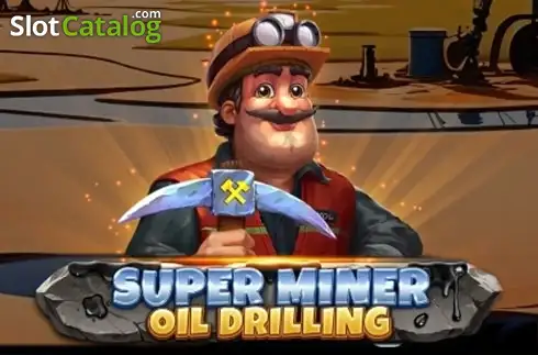 Super Miner - Oil Drilling