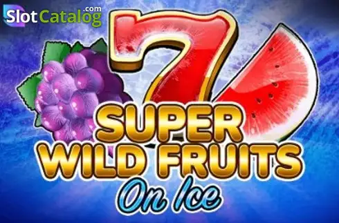 Super Wild Fruits - On Ice